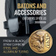 Batons and Accessories