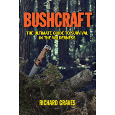 Bushcraft-The Ultimate Guide…