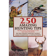 250 Amazing Hunting Tips
