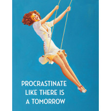 Procrastinate Sign